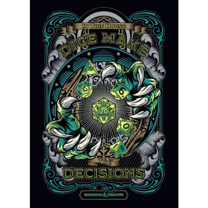 Decorative poster with dice and hands design, featuring text 'In this house dice make the decisions' on a black background.