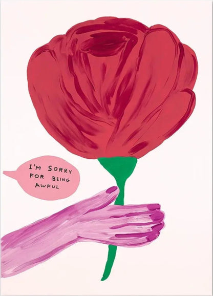 Card with a red flower and pink hand holding it, with a speech bubble saying 'I'm sorry for being awful' on a white background.