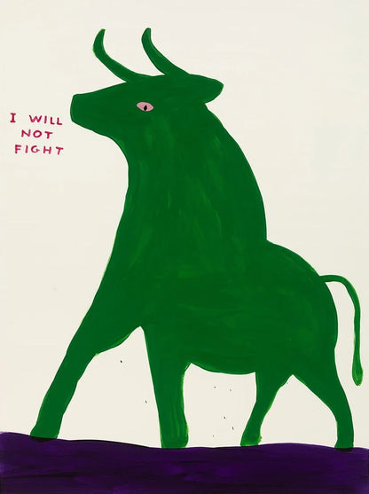 Green silhouette of a bull with 'I Will Not Fight' text on a beige background