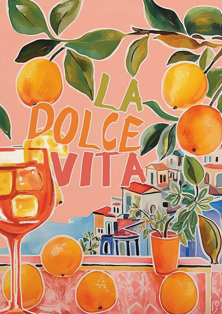 Decorative poster with oranges, a glass of wine, and 'La Dolce Vita' text on a pink background.