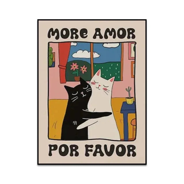 Poster with two cats embracing and text 'More Amor Por Favor' on a beige background
