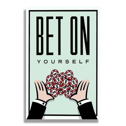 Motivational poster with text 'Bet On Yourself' and hands holding money symbols on a light green background.