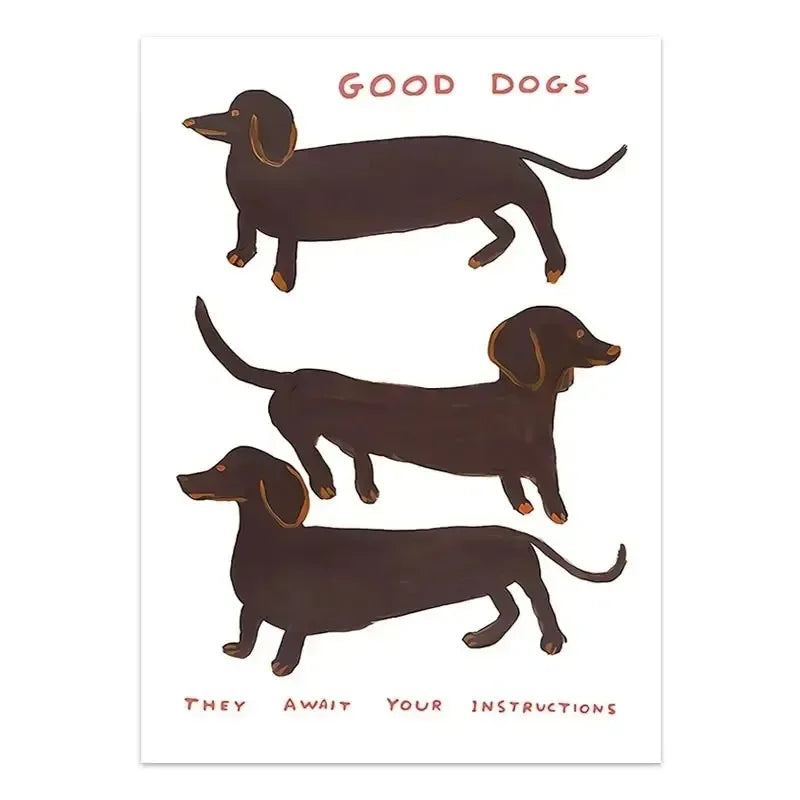 Illustration of three dachshunds with text 'Good Dogs, They Await Your Instructions' on a white background