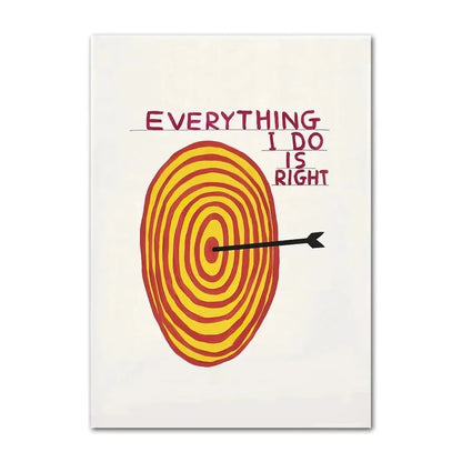 Poster with a red target and text 'Everything I Do is Right' on a white background