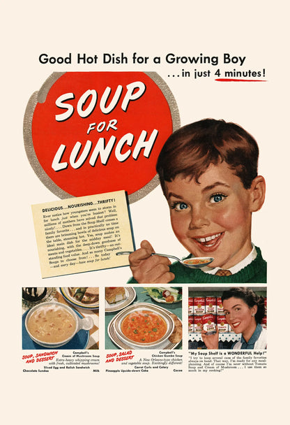 Vintage advertisement for soup for lunch with a boy holding a spoon and text about its benefits.