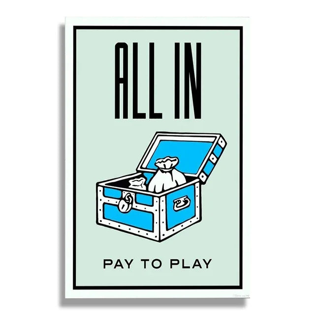 Poster with 'All In' and 'Pay to Play' text on a light green background
