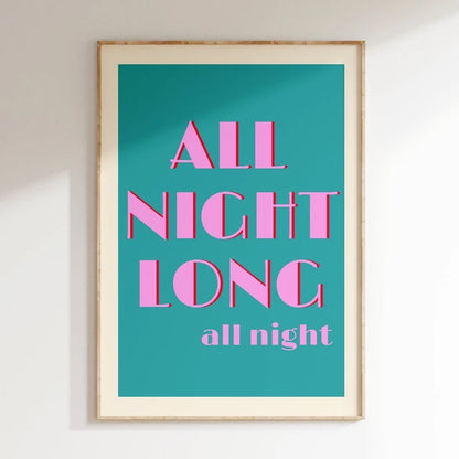 Framed poster with 'All Night Long' text on a teal background