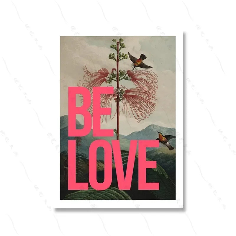 Poster with 'BE LOVE' text, birds, and a plant on a mountain background