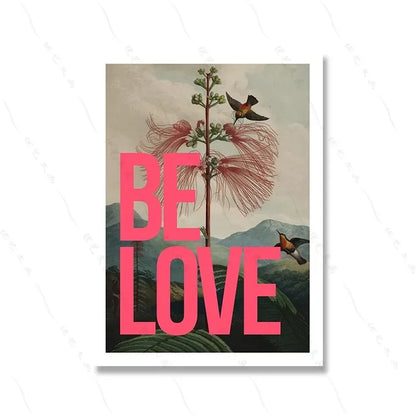 Poster with 'BE LOVE' text, birds, and a plant on a mountain background