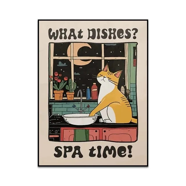 Poster with a cat sitting at a sink and text 'What dishes? Spa time!' on a beige background.