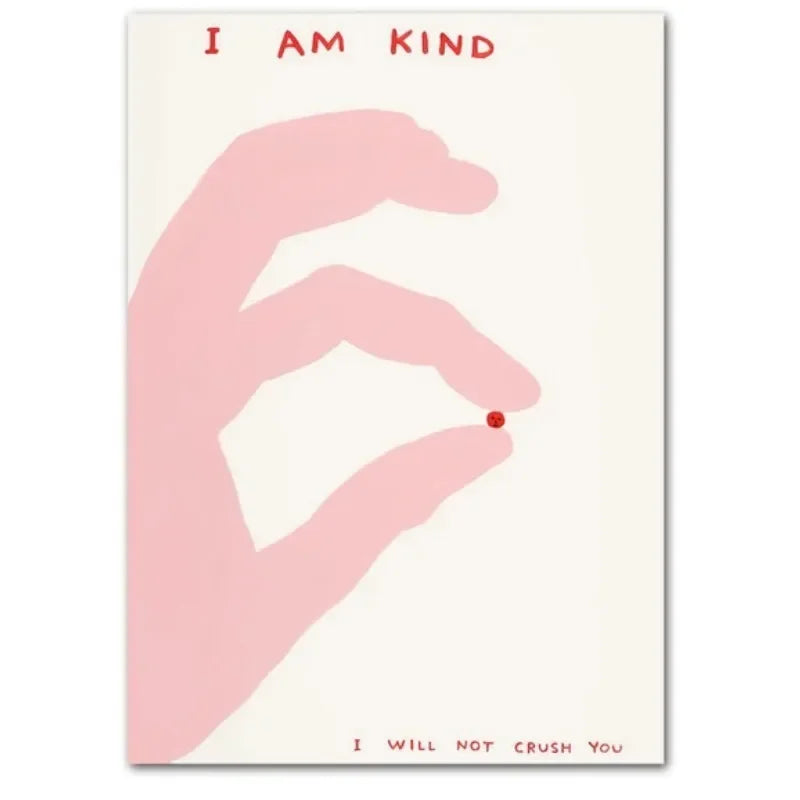 Illustration of a pink hand holding a red dot with text 'I AM KIND' and 'I WILL NOT CRUSH YOU' on a white background.