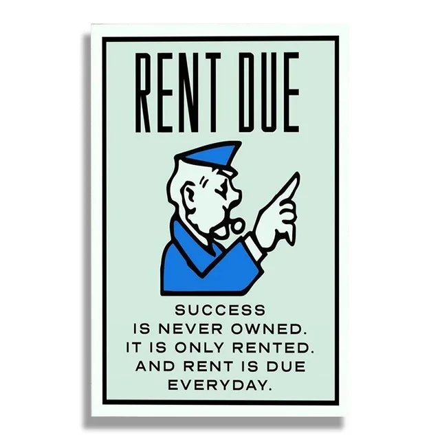Poster with a character from Monopoly pointing and text about rent and success.
