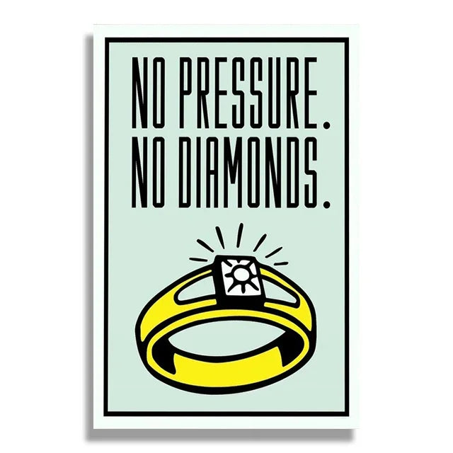 Poster with a yellow diamond ring and text 'No Pressure. No Diamonds.' on a light blue background