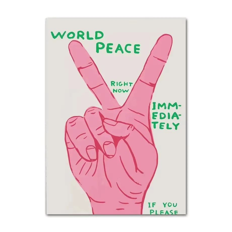 Hand making a peace sign with text 'World Peace Right Now Immediately If You Please' on a beige background