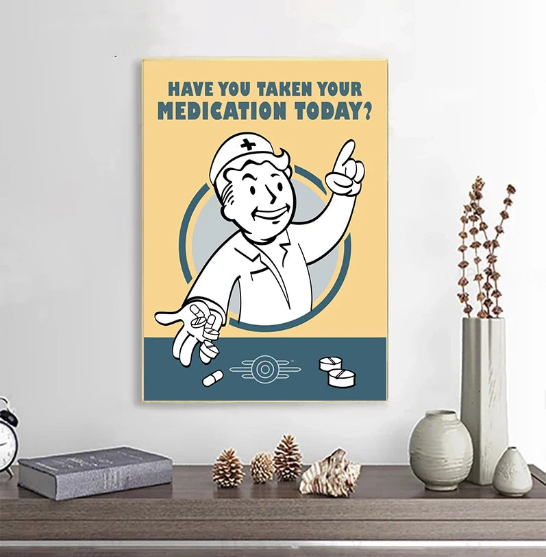 Poster with cartoon doctor and text 'Have you taken your medication today?' on a wall above a shelf with decorative items.