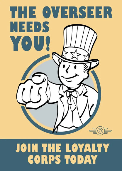 Cartoon character in a top hat with text 'The Overseer Needs You! Join the Loyalty Corps Today' on a beige background