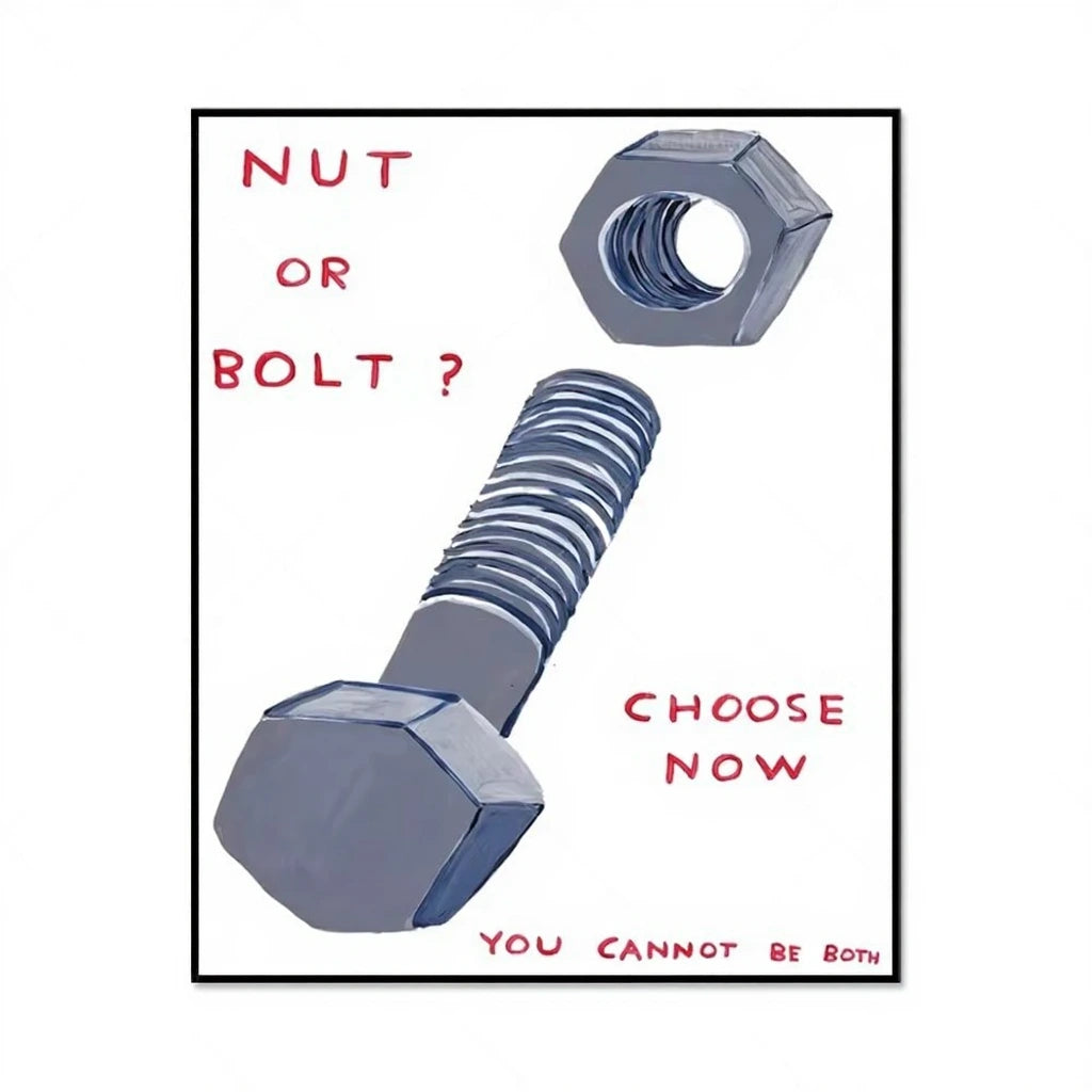 Illustration of a bolt and nut with text asking 'NUT OR BOLT?' and 'CHOOSE NOW YOU CANNOT BE BOTH'.